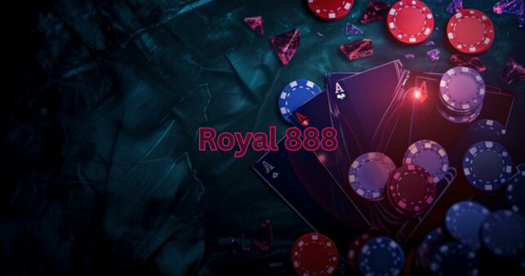 Royal 888