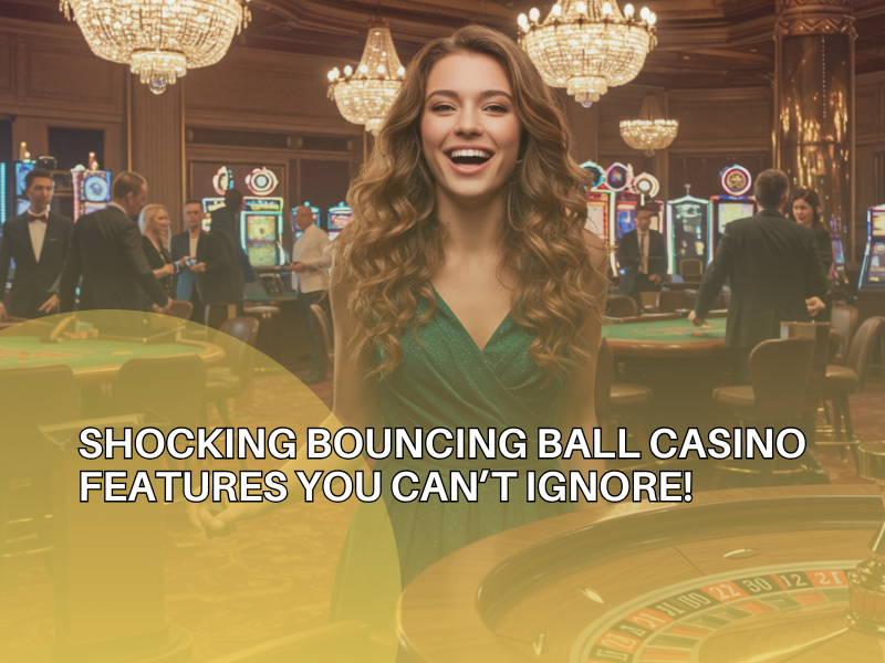 Bouncing Ball Casino